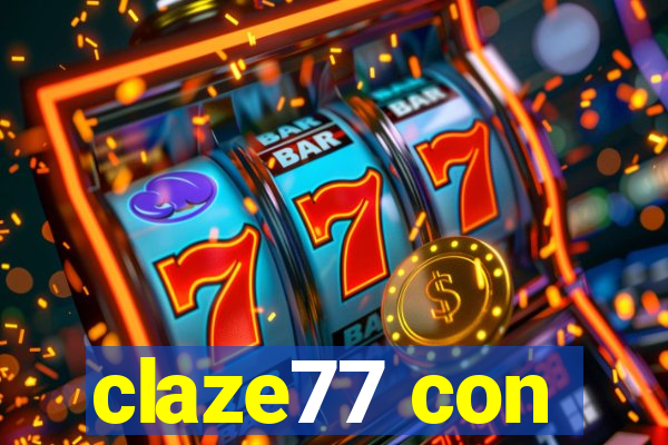 claze77 con